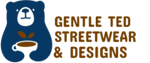 Gentle Ted Streetwear & Designs