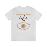 Enchanted Coffee Beans No Giants Wear Hurt Brewing This Coffee T-Shirt, Coffee T-Shirt, Fun T-Shirt (Bella+Canvas 3001)