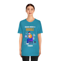 Dads Need a Huggle Too T-Shirt, Hugs T-Shirt, Dogs T-Shirt, Dads T-Shirt (Bella+Canvas 3001)