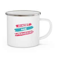 Nurses Are Superheroes Enamel Camping Mug, Coffee Mug