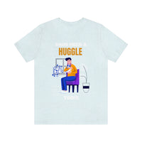 Dads Need a Huggle Too T-Shirt, Hugs T-Shirt, Dogs T-Shirt, Dads T-Shirt (Bella+Canvas 3001)