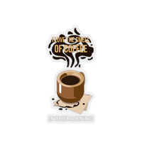 I Love The Smell Of Coffee In The Morning (Sticker)