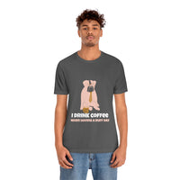 I Drink Coffee When Having A Ruff Day Dog T-Shirt, Coffee T-Shirt, Dog T-Shirt, Fun T-Shirt (Bella+Canvas 3001)