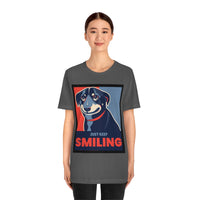 Just Keep Smiling T-Shirt, Dog T-Shirt, Smile T-Shirt, Pick Me Up T-Shirt (Bella+Canvas 3001)