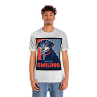 Just Keep Smiling T-Shirt, Dog T-Shirt, Smile T-Shirt, Pick Me Up T-Shirt (Bella+Canvas 3001)