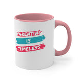 Parenting Is Timeless Accent Mug, Coffee Mug