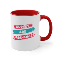 Nurses Are Superheroes Accent Mug