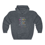 Sometimes Money Can Buy You Love So Work Hard Hooded Sweatshirt, Love Hooded Sweatshirt, Fun Hooded Sweatshirt