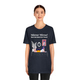 Mirror Mirror! Who is the Cutest Cat of Them All T-Shirt, Cat T-Shirt, Fun T-Shirt (Bella+Canvas 3001)