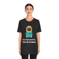 Must Escape Covid Blues. Take Me to Hawai T-Shirt, Hawai Shirt Wearing Dog T-Shirt, Holiday Shirt T-Shirt (Bella+Canvas 3001)