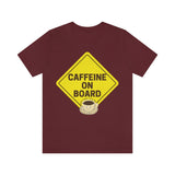 Caffeine On Board (Have A Brew-Tiful Day!) T-Shirt, Coffee T-Shirt (Bella+Canvas 3001)