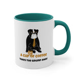 A Cup Of Coffee Takes The Grump Away Accent Mug, Coffee Mug