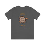 Taste It Love It (#LIFEBEGINSWITHCOFFEE) T-Shirt , Coffee T-Shirt (Bella+Canvas 3001)