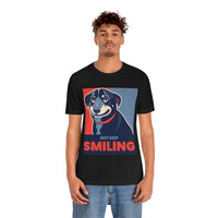 Just Keep Smiling T-Shirt, Dog T-Shirt, Smile T-Shirt, Pick Me Up T-Shirt (Bella+Canvas 3001)