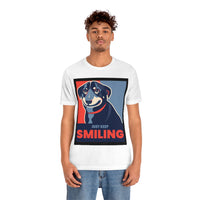 Just Keep Smiling T-Shirt, Dog T-Shirt, Smile T-Shirt, Pick Me Up T-Shirt (Bella+Canvas 3001)