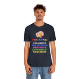 Parenting: Toughest Job With No Previous Experience Required T-Shirt, Parenting T-Shirt, Fun T-Shirt (Bella+Canvas 3001)