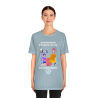 Unconditional Friend Zone Established T-Shirt, Dog T-Shirt, Dog Mum T-Shirt (Bella+Canvas 3001)