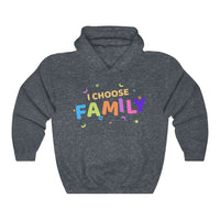 I Choose Family Hooded Sweatshirt, Family Hooded Sweatshirt