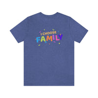 I Choose Family T-Shirt, Family T-Shirt (Bella+Canvas 3001)