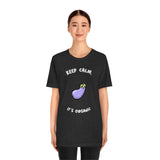 Keep Calm It's Organic T-Shirt, Vegan T-Shirt, Fun T-Shirt, Innuendo T-Shirt (Bella+Canvas 3001)