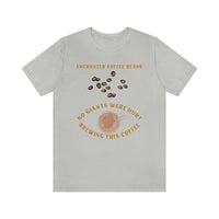 Enchanted Coffee Beans No Giants Wear Hurt Brewing This Coffee T-Shirt, Coffee T-Shirt, Fun T-Shirt (Bella+Canvas 3001)