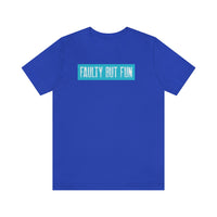 Faulty But Fun T-Shirt, Fun T-Shirt, Daring T-Shirt (Bella+Canvas 3001)