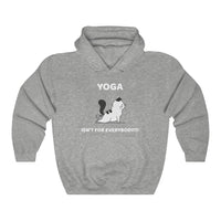 Yoga Isn't For Everybody Hooded Sweatshirt, Yoga Hooded Sweatshirt, Cat Hooded Sweatshirt, Fun Hooded Sweatshirt