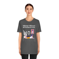 Mirror Mirror! Who is the Cutest Cat of Them All T-Shirt, Cat T-Shirt, Fun T-Shirt (Bella+Canvas 3001)