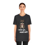 I Know You Want Me T-Shirt, Pit Bull Dog T-Shirt, Dog T-Shirt, Fun T-Shirt (Bella+Canvas 3001)