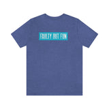 Faulty But Fun T-Shirt, Fun T-Shirt, Daring T-Shirt (Bella+Canvas 3001)