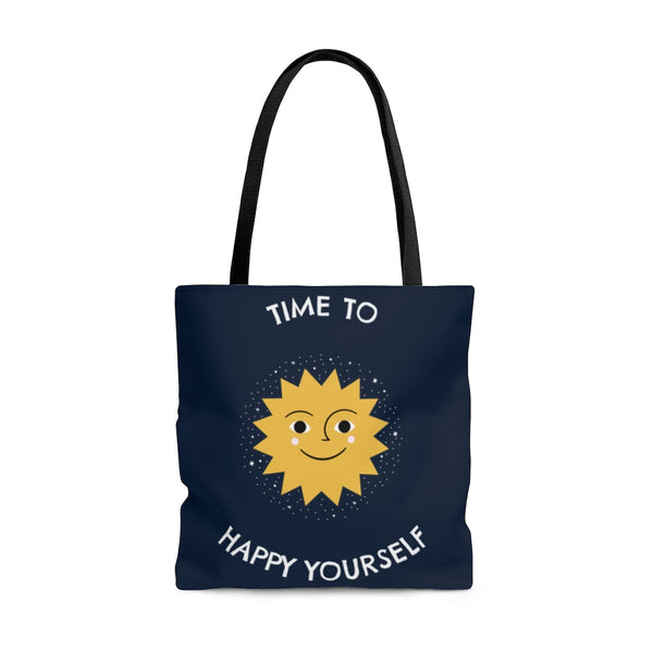 Time To Happy Yourself Tote Bag - Dark Edition, Comfortable Tote Bag, Feel Good Factor Tote Bag