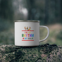 I've Got Rhythm In My Soul!!! Enamel Camping Mug