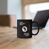 "A wise Person Will Always Find A Way To Do What Is Right" Black Mug, Coffee Mug