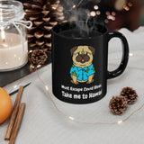 Must Escape Covid Blues. Take Me To Hawai Black mug 11oz, Coffee Mug