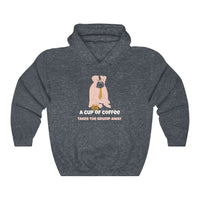 A Cup of Coffee Takes the Grump Away Hooded Sweatshirt, Grumpy Hooded Sweatshirt, Dog Hooded Sweatshirt, Coffee Hooded Sweatshirt