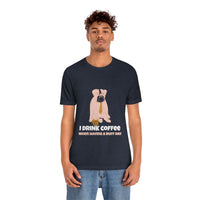 I Drink Coffee When Having A Ruff Day Dog T-Shirt, Coffee T-Shirt, Dog T-Shirt, Fun T-Shirt (Bella+Canvas 3001)