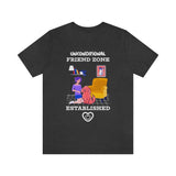 Unconditional Friend Zone Established T-Shirt, Dog T-Shirt, Dog Mum T-Shirt (Bella+Canvas 3001)