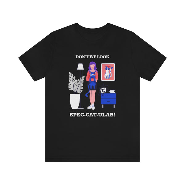 Don't We Look Spec Cat Ular T-Shirt, Cat T-Shirt, Word Play T-Shirt, Fun T-Shirt (Bella+Canvas 3001)