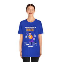 Dads Need a Huggle Too T-Shirt, Hugs T-Shirt, Dogs T-Shirt, Dads T-Shirt (Bella+Canvas 3001)