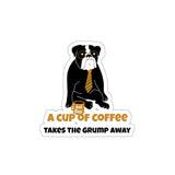 A Cup Of Coffee Takes The Grump Away Black (Sticker)