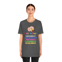 Parenting: Toughest Job With No Previous Experience Required T-Shirt, Parenting T-Shirt, Fun T-Shirt (Bella+Canvas 3001)