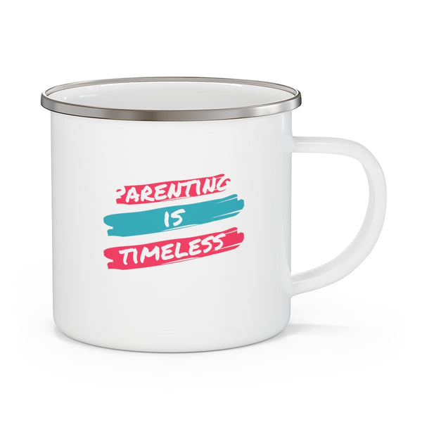 Parenting Is Timeless Enamel Camping Mug, Coffee Mug