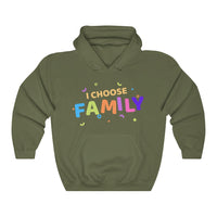 I Choose Family Hooded Sweatshirt, Family Hooded Sweatshirt