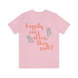 Happily Ever After, They Said! T-Shirt, Fun T-Shirt (Bella+Canvas 3001)