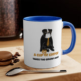 A Cup Of Coffee Takes The Grump Away Accent Mug, Coffee Mug