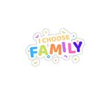 I Choose Family (Sticker)