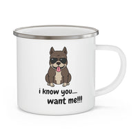 I Know You Want Me Enamel Camping Mug, Coffee Mug