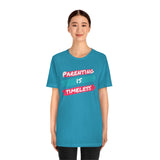 Parenting Is Timeless T-Shirt, Parenting T-Shirt (Bella+Canvas 3001)