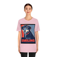 Just Keep Smiling T-Shirt, Dog T-Shirt, Smile T-Shirt, Pick Me Up T-Shirt (Bella+Canvas 3001)