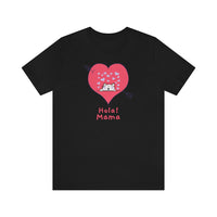 Hola! Mama T-Shirt, Cat T-Shirt, Love T-Shirt, Fun T-Shirt (Bella+Canvas 3001)